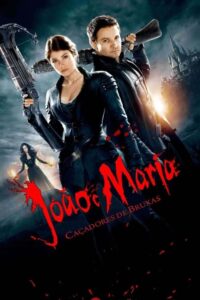 João e Maria: Caçadores de Bruxas (2013)