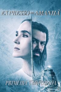 Expresso do Amanhã: Temporada 1