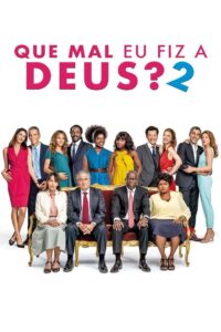 Que Mal Eu Fiz a Deus? 2 (2019)