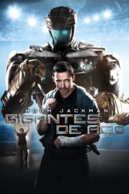 Gigantes de Aço (2011)