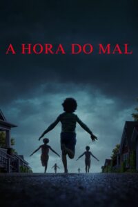A Hora do Mal (2025)