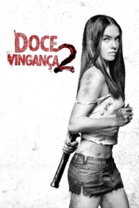 Doce Vingança 2 (2013)