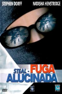 Steal – Fuga Alucinada (2002)