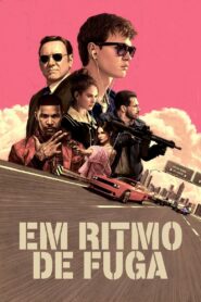 Em Ritmo de Fuga (2017)