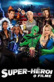 Super-Herói: O Filme (2008)