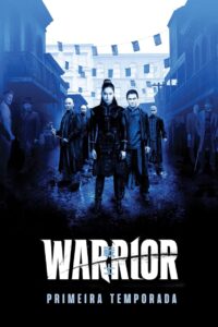Warrior: Temporada 1