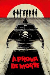 À Prova de Morte (2007)