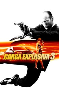 Carga Explosiva 3 (2008)