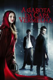 A Garota da Capa Vermelha (2011)