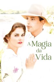 A Magia da Vida (2005)