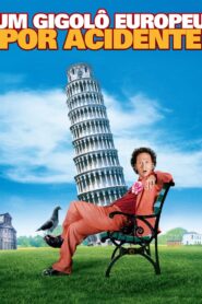 Um Gigolô Europeu por Acidente (2005)
