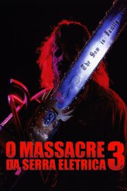O Massacre da Serra Elétrica 3 (1990)