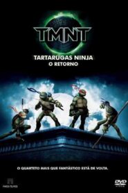 As Tartarugas Ninja: O Retorno (2007)