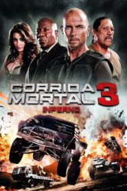 Corrida Mortal 3: Inferno (2013)