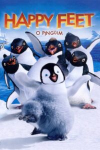 Happy Feet: O Pinguim (2006)