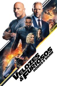 Velozes & Furiosos: Hobbs & Shaw (2019)