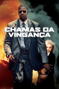 Chamas da Vingança (2004)