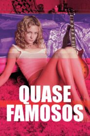 Quase Famosos (2000)