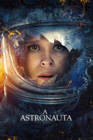 A Astronauta (2025)