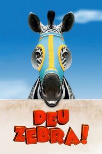 Deu Zebra! (2005)