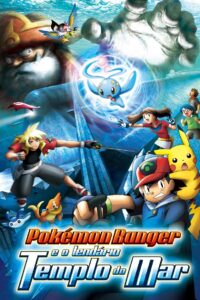 Pokémon Ranger e o Lendário Templo do Mar (2006)