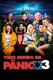 Todo Mundo em Pânico 3 (2003)