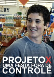Projeto X: Uma Festa Fora de Controle (2012)