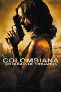 Colombiana: Em Busca de Vingança (2011)