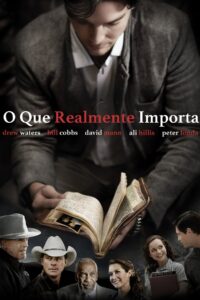 O Que Realmente Importa (2013)