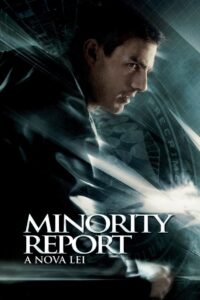Minority Report: A Nova Lei (2002)