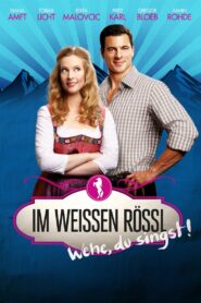 Im Weissen Rössl – Wehe, du singst! (2013)